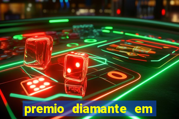 premio diamante em dinheiro blaze